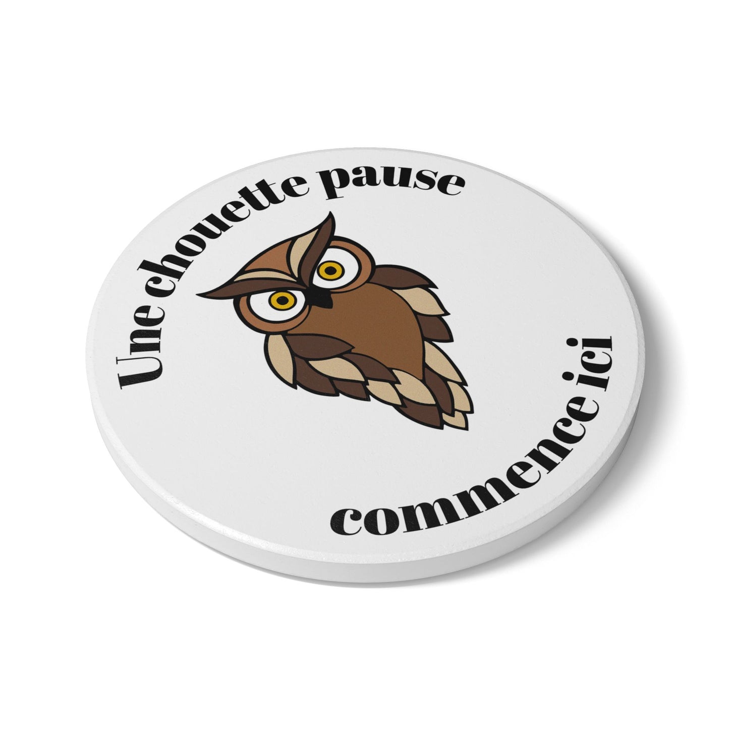 "A nice break starts here" ceramic coaster featuring our cute little owl.
