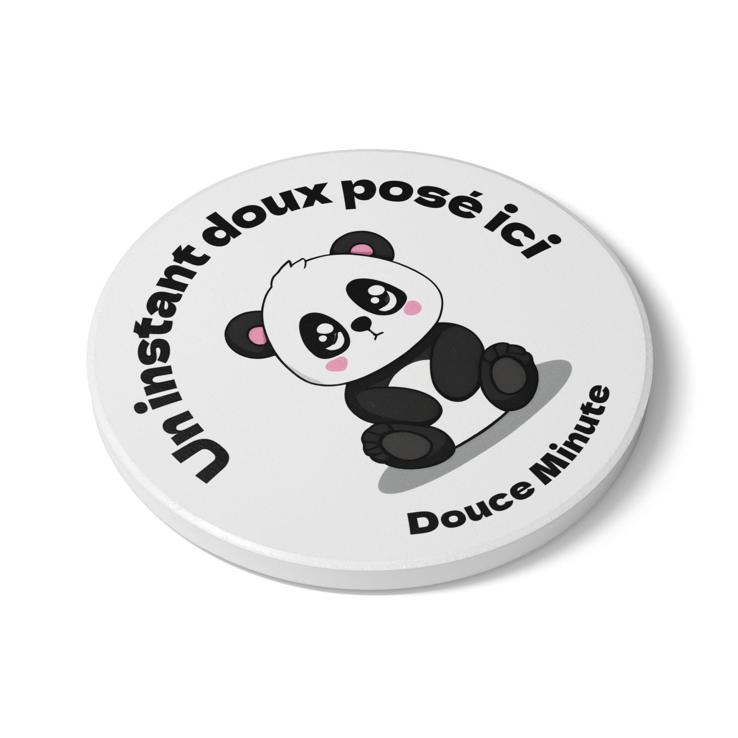 Dessous de verre en céramique "Un instant doux posé ici" avec notre mignon petit panda.