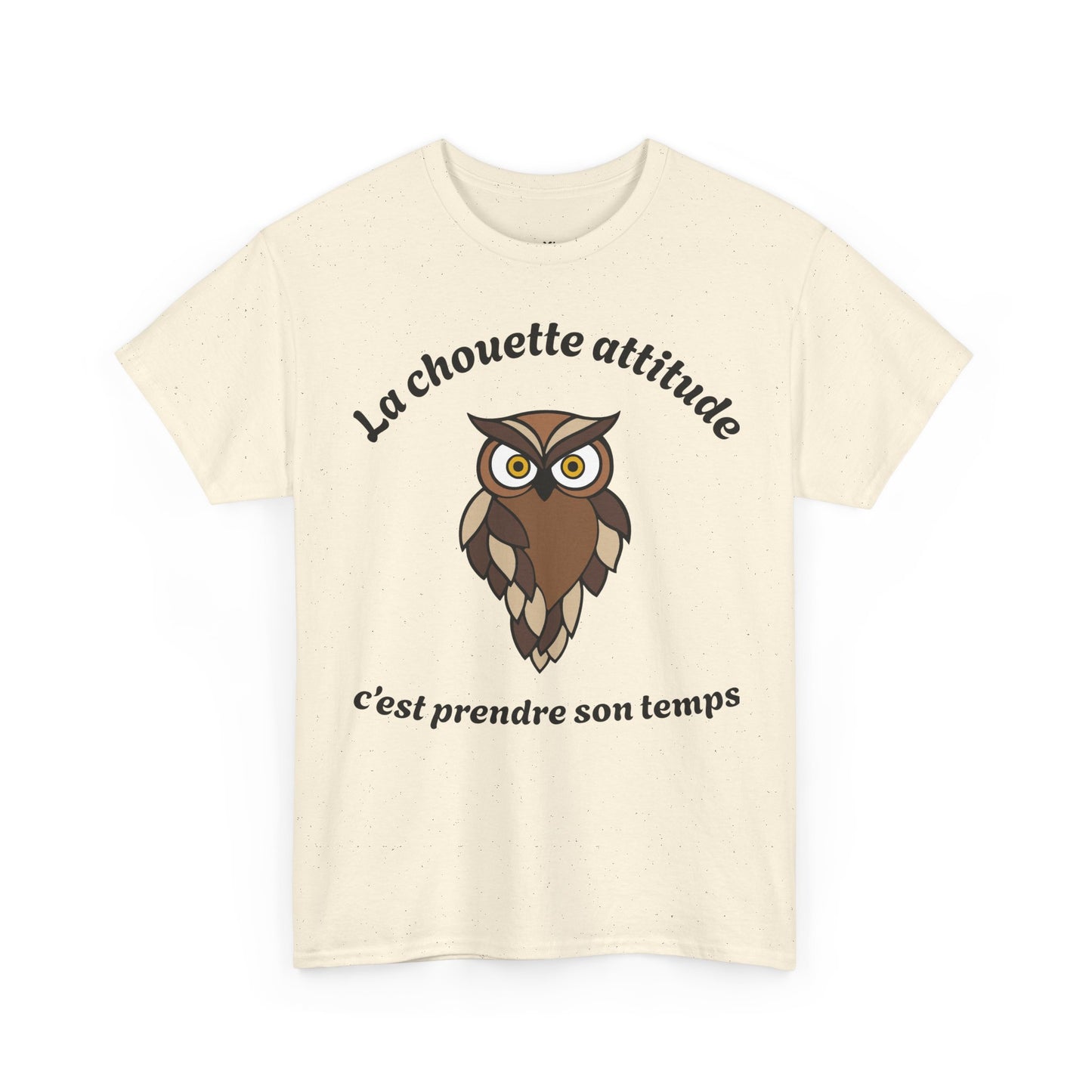 T-shirt unisex 100% coton "La chouette attitude, c’est prendre son temps" avec notre adorable petite chouette.