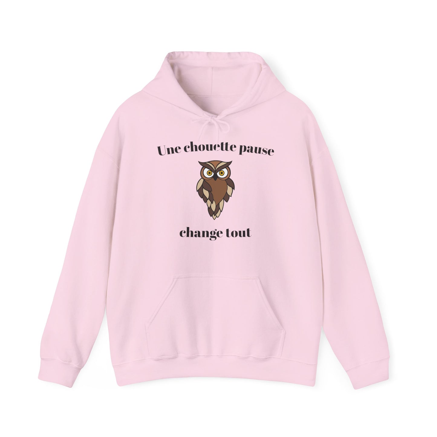 Hoodie unisexe "Une chouette pause change tout" avec notre adorable petite chouette.