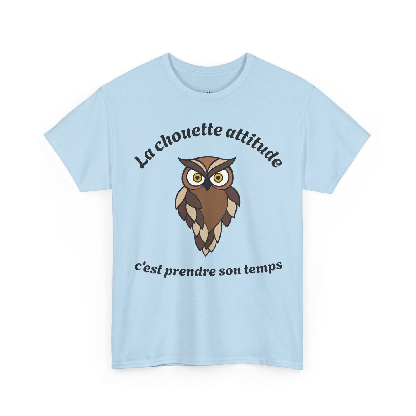 T-shirt unisex 100% coton "La chouette attitude, c’est prendre son temps" avec notre adorable petite chouette.