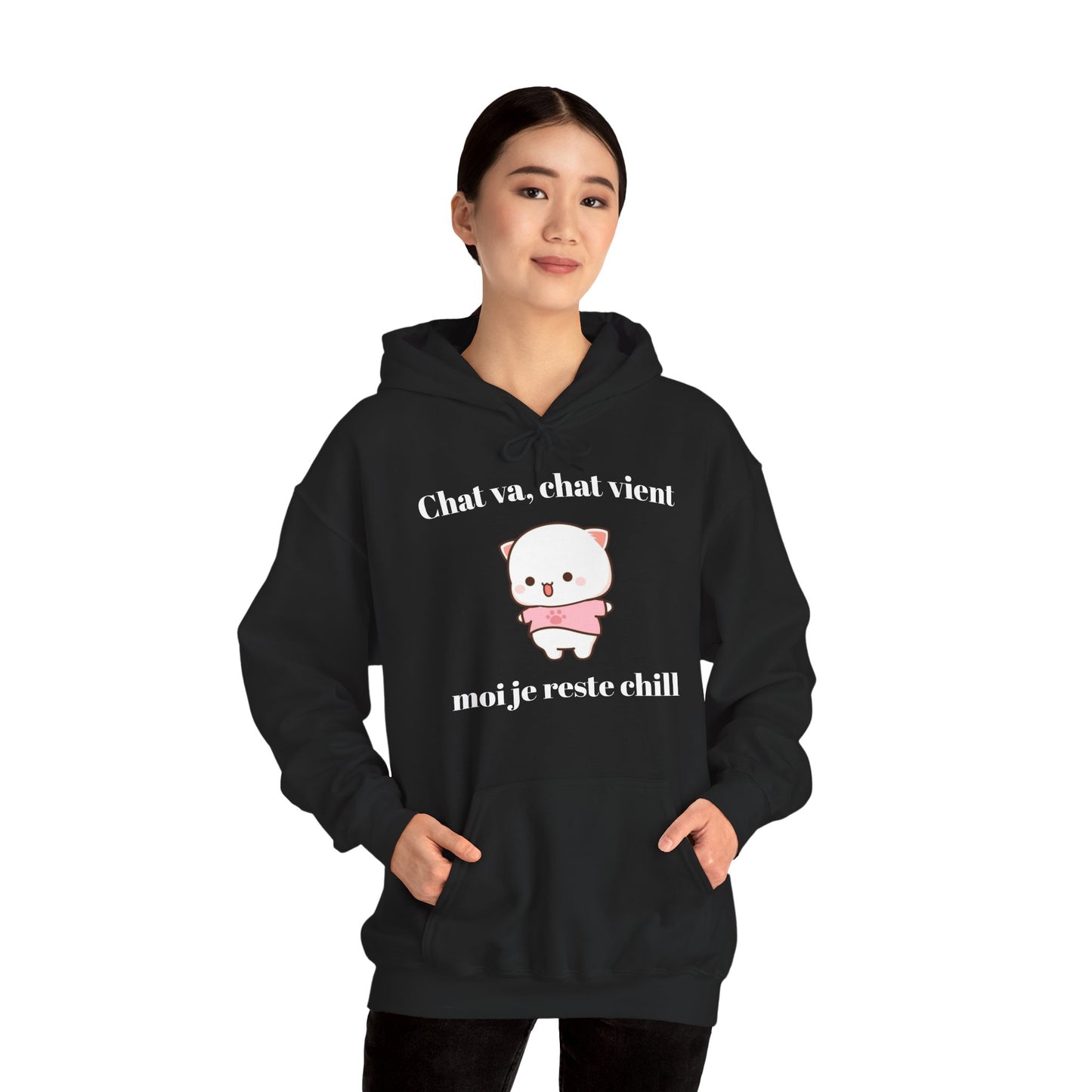 Hoodie unisexe "Chat va, chat vient, moi je reste chill" avec notre adorable petit chat.