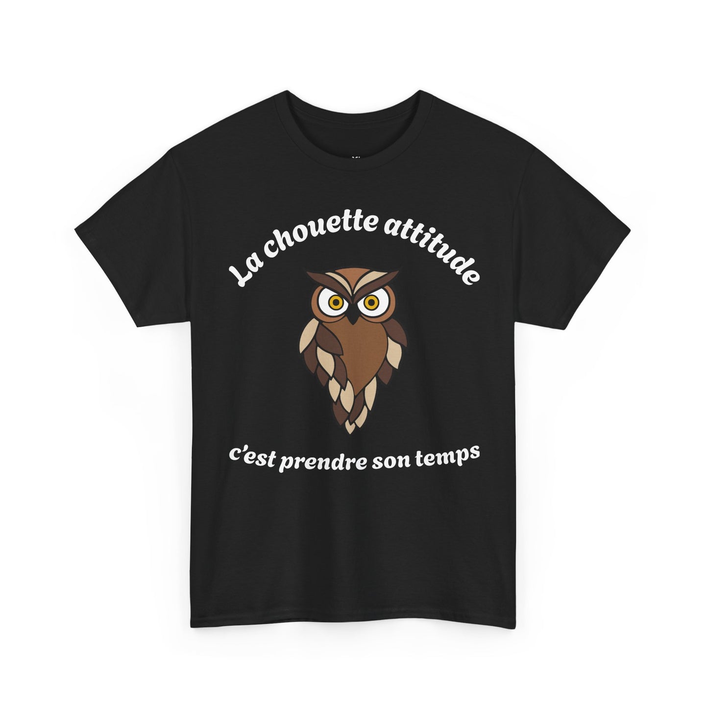 T-shirt unisex 100% coton "La chouette attitude, c’est prendre son temps" avec notre adorable petite chouette.