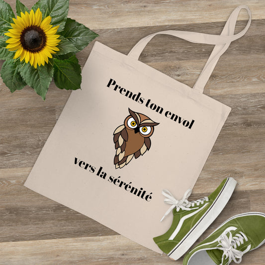 Tote bag 100% coton, couture renforcé "Prends ton envol vers la sérénité" avec notre adorable petite chouette.