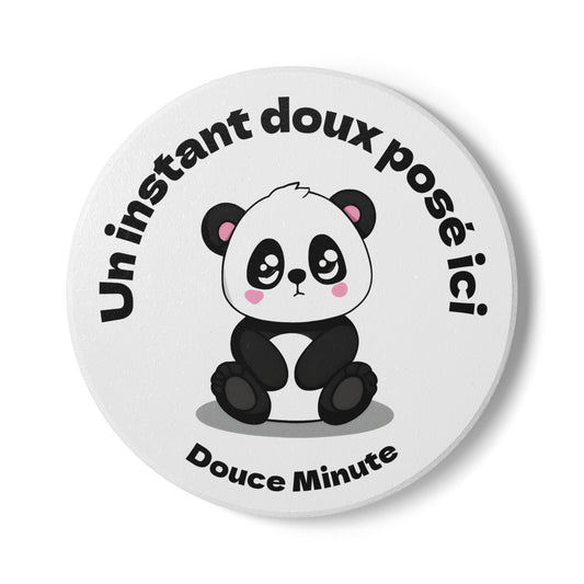 Dessous de verre en céramique "Un instant doux posé ici" avec notre mignon petit panda.