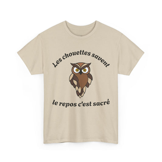 T-shirt unisex 100% coton "Les chouettes savent, le repos c'est sacré" avec notre adorable petite chouette.
