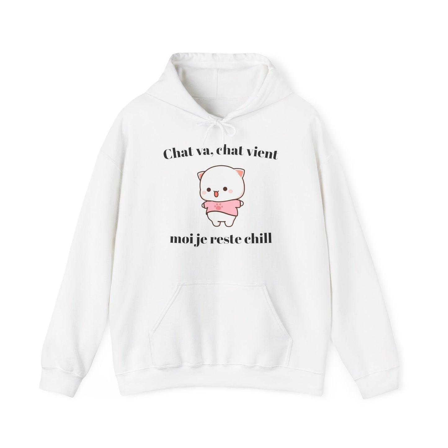 Hoodie unisexe "Chat va, chat vient, moi je reste chill" avec notre adorable petit chat.