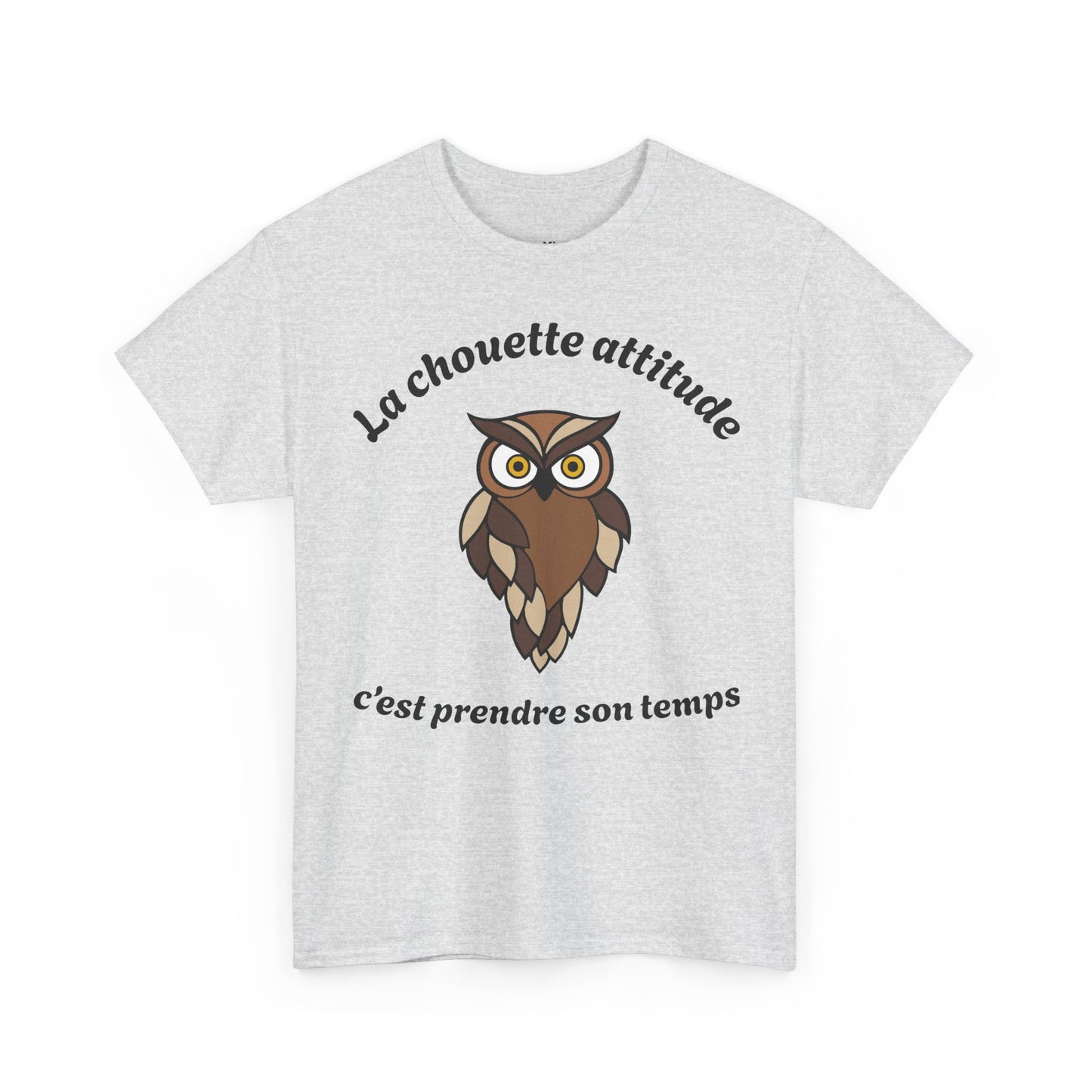 T-shirt unisex 100% coton "La chouette attitude, c’est prendre son temps" avec notre adorable petite chouette.