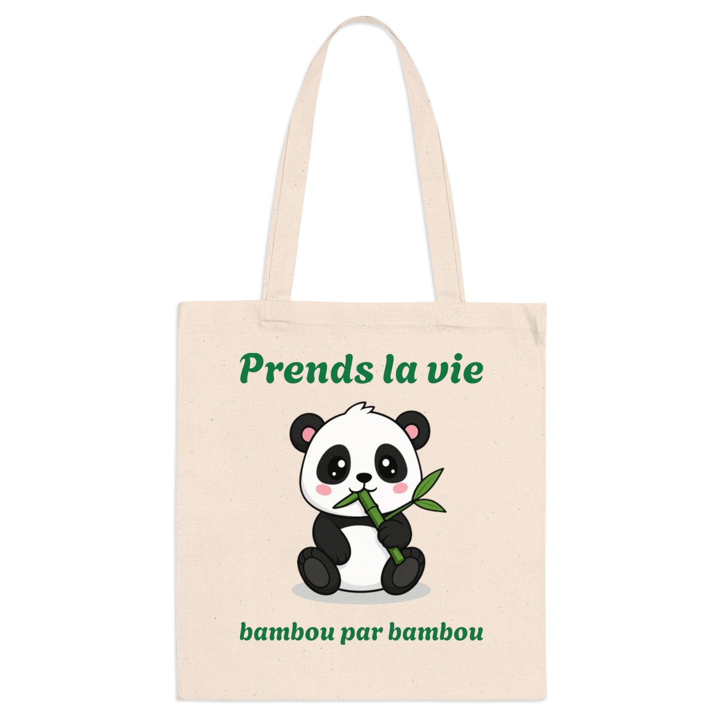 Tote bag 100% coton, couture renforcé "Prends la vie, bambou par bambou" avec notre adorable petit panda.