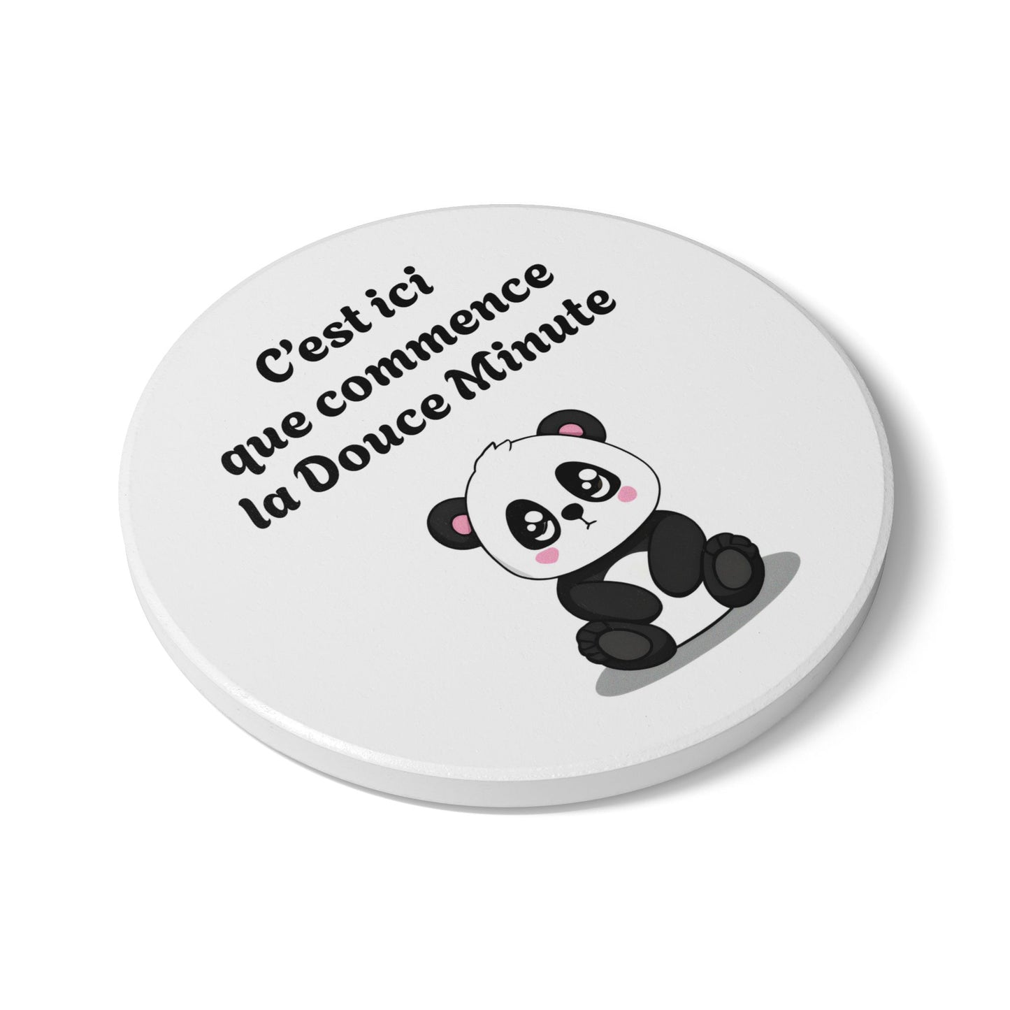 Dessous de verre en céramique "C'est ici que commence la Douce Minute" avec notre agréable et mignon petit panda.