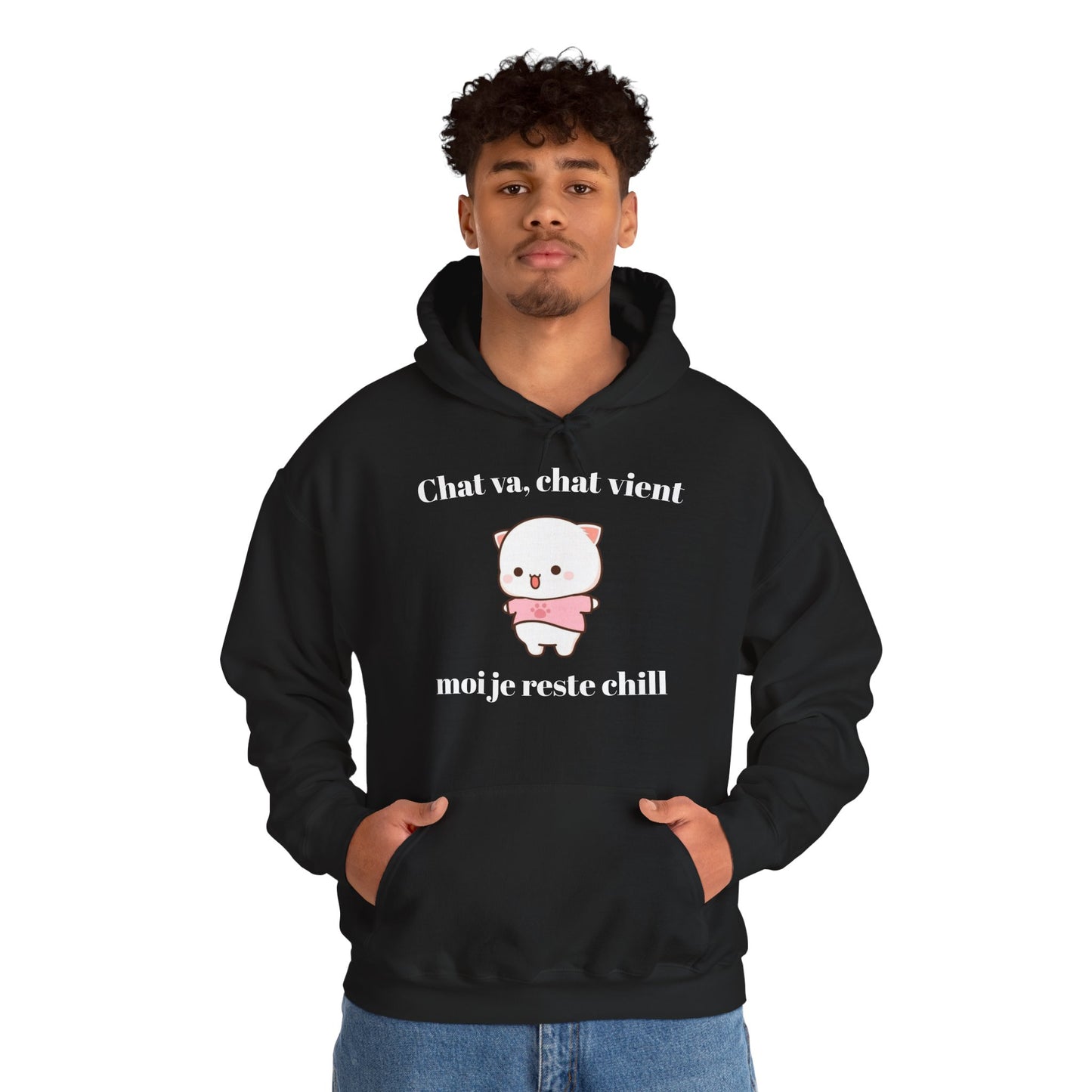 Hoodie unisexe "Chat va, chat vient, moi je reste chill" avec notre adorable petit chat.